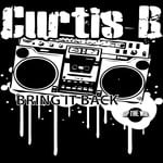 cover: Curtis B - Bring It Back