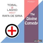 cover: Toral & Lagho Meet Rafa De Siria - The Divine Comedy