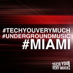 cover: Various - #Techyouverymuch #Undergroundmusic #Miami