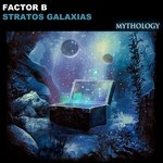 cover: Factor B - Stratos Galaxias