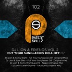 cover: Various - DJ Lion & Friends Vol 2 Put Your Sunglasses On & Off EP