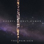 cover: Cheryl - Only Human (The Remixes)