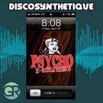 cover: Discosynthetique - Psycho X Girlfriend