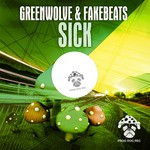 cover: Fakebeats|Greenwolve - Sick