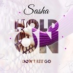 cover: Sasha - Hold On (Don't Let Go)