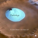 cover: Darkskye - Frozen Dinner On Mars