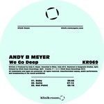 cover: Andy B Meyer - We Go Deep