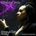 cover: Lenora Jaye - Always Get Away