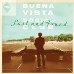 cover: Buena Vista Social Club - Lost And Found