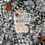 cover: Professor Wouassa - Grow Yes Yes!