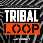 cover: Javi Enrrique|Zabbi, Alexander - Tribal Loop