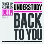 cover: Understudy - Back To You