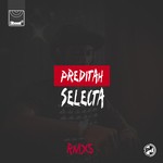 cover: Preditah - Selecta (RMXS)