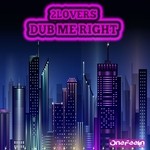 cover: 2lovers - Dub Me Right