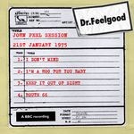 cover: Dr. Feelgood - BBC John Peel Session 21st January 1975