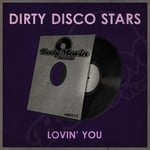 cover: Dirty Disco Stars - Lovin' You