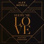 cover: Alex Newell|Matvey Emerson - Show Me Love