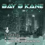 cover: Bay B Kane - Ryde De Riddim