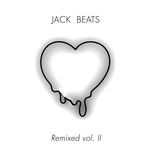 cover: Jack Beats - Jack Beats Remixed Vol  II