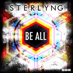 cover: Sterlyng - Be All (remixes)