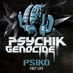 cover: Psiko - Fast Life