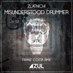 cover: Zlatnichi - Misunderstood Drummer