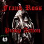 cover: Frank Ross - Pump Action