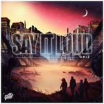 cover: Griz - Say It Loud