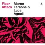 cover: Faraone, Marco|Luca Agnelli - Floor Attack