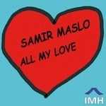 cover: Maslo - All My Love