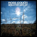 cover: Ross Couch - Brighter Days - EP