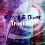 cover: Kaball & Diver - Trust Me