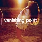 cover: Vanishing Point - Praise The Sun