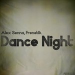 cover: Frenetik|Senna, Alex - Dance Night