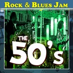 cover: Various - Rock & Blues Jam The 50s