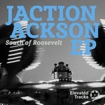 cover: South Of Roosevelt - The Ackson Jaction EP