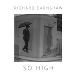 cover: Richard Earnshaw - So High