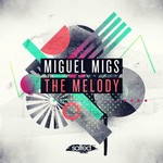 cover: Miguel Migs - The Melody