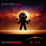 cover: Madam Voodoo - Rise (Astral Fusion remix)