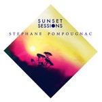 cover: Stephane Pompougnac|Various - Stephane Pompougnac Sunset Sessions (unmixed Tracks)