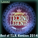 cover: Atie Horvat|Christian E|Ig Noise|Joseph Dalik|Kami|Kevin Hader|Sickwave - Best Of T.L.R. 2014 Remixes