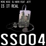 cover: Dj Hero|Jett|Nice, Mike - Is It Real