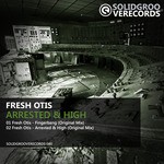 cover: Fresh Otis - Arrested & High