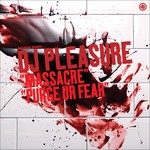 cover: Dj Pleasure - Massacre/Purge Ur Fear