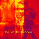 cover: Noel Akchotae - One For Macron (Solo)