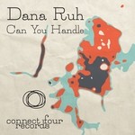 cover: Dana Ruh - Can You Handle