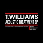 cover: T Williams - Acoustic Treatment EP