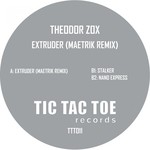 cover: Theodor Zox - Extruder (Maetrik remix)