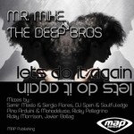 cover: Mr Mike|The Deep Bros - Lets Do It Again