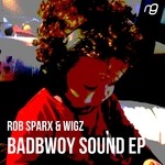 cover: Sparx, Rob|Wigz - Badbwoy Sound EP